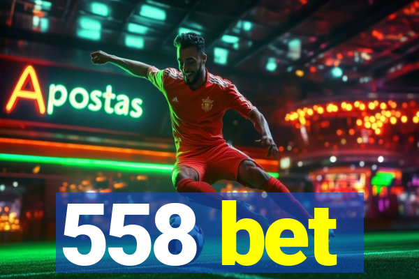 558 bet